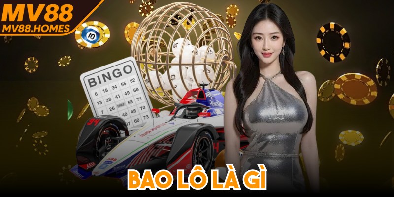 Bao Lô Là Gì - Giải Mã Hình Thức Giải Trí Lô Đề Hấp Dẫn