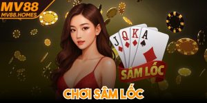 Chơi Sâm Lốc - Chơi Đơn Giản, Bí Kíp Hay Cho Game Thủ
