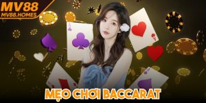 Mẹo Chơi Baccarat - Chinh Phục Mọi Đối Thủ Trên Bàn Cược