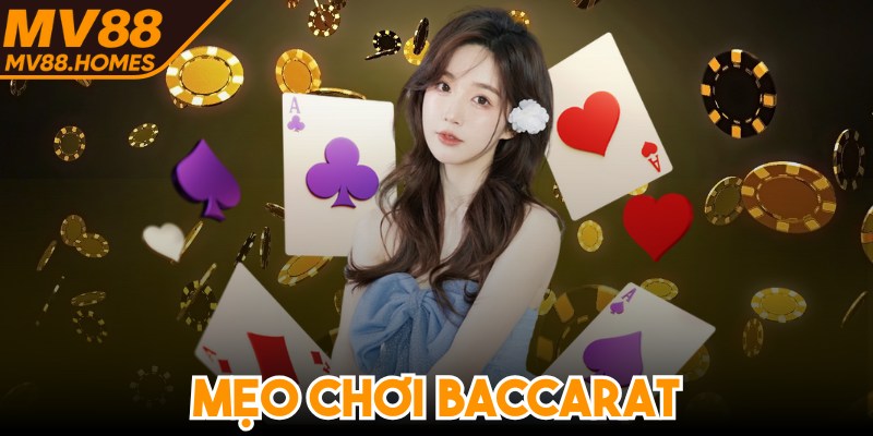 Mẹo Chơi Baccarat - Chinh Phục Mọi Đối Thủ Trên Bàn Cược