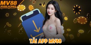 Tải App MV88 - Phiên Bản Giải Trí An Toàn Trên Điện Thoại